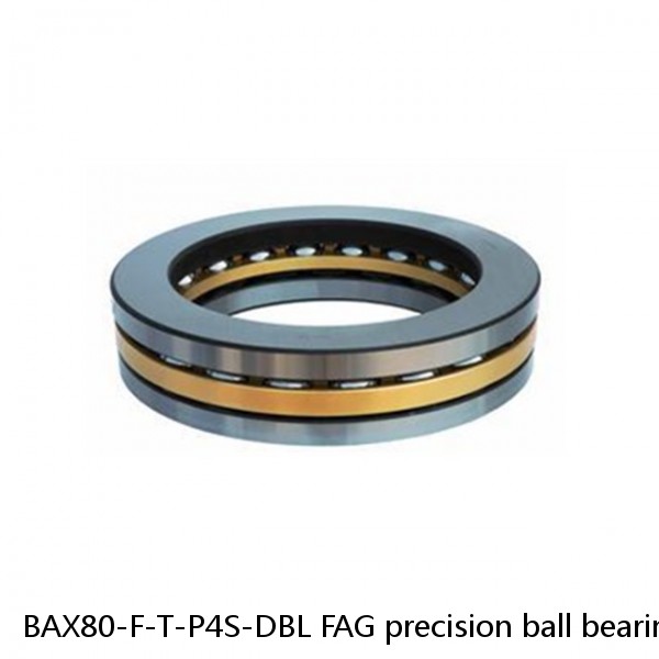 BAX80-F-T-P4S-DBL FAG precision ball bearings