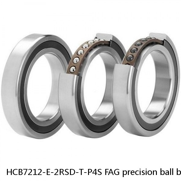 HCB7212-E-2RSD-T-P4S FAG precision ball bearings
