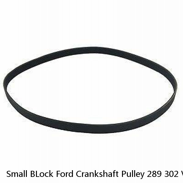 Small BLock Ford Crankshaft Pulley 289 302 V-Belt SBF 3 Bolt Crank Billet